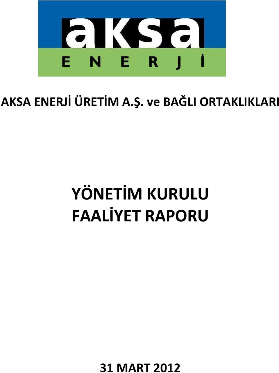 YÖNETİM KURULU