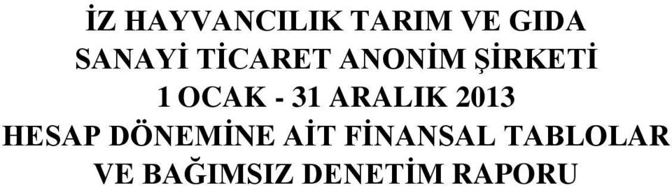 ARALIK 2013 HESAP DÖNEMİNE AİT