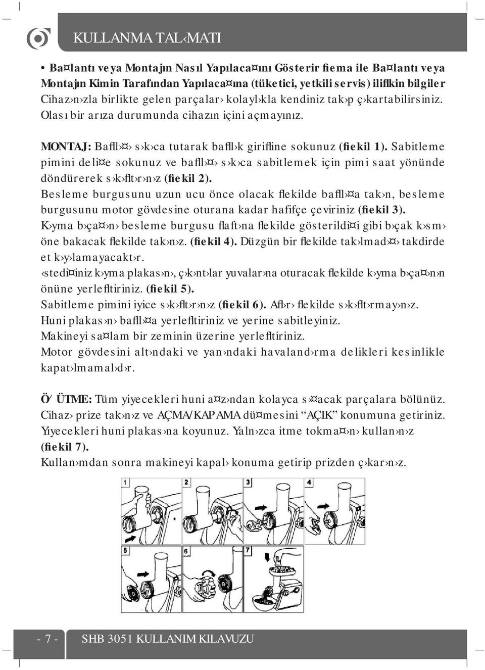 Sabitleme pimini deli e sokunuz ve bafll s k ca sabitlemek için pimi saat yönünde döndürerek s k flt r n z (fiekil 2).