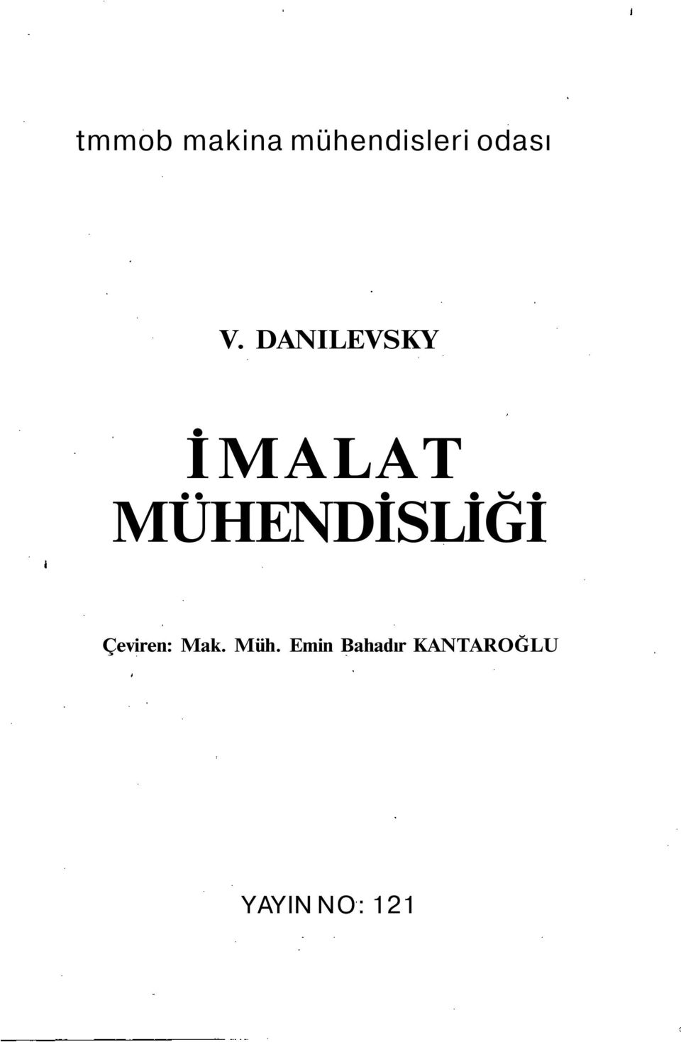 DANILEVSKY İMALAT MÜHENDİSLİĞİ