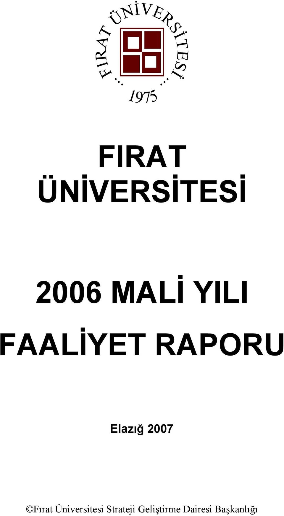 2007 Fırat Üniversitesi