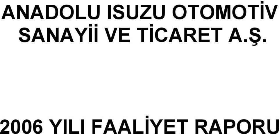 VE TİCARET A.Ş.