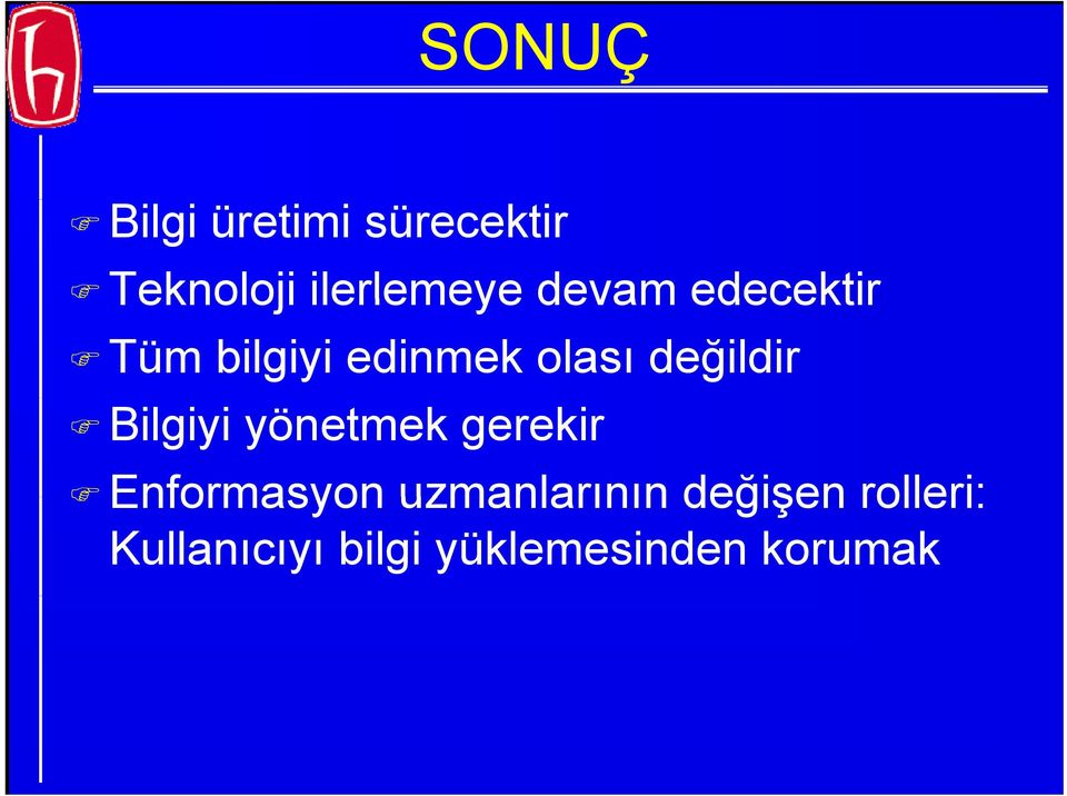 gerekir Enformasyon uzmanlarının değişen rolleri: Enformasyon