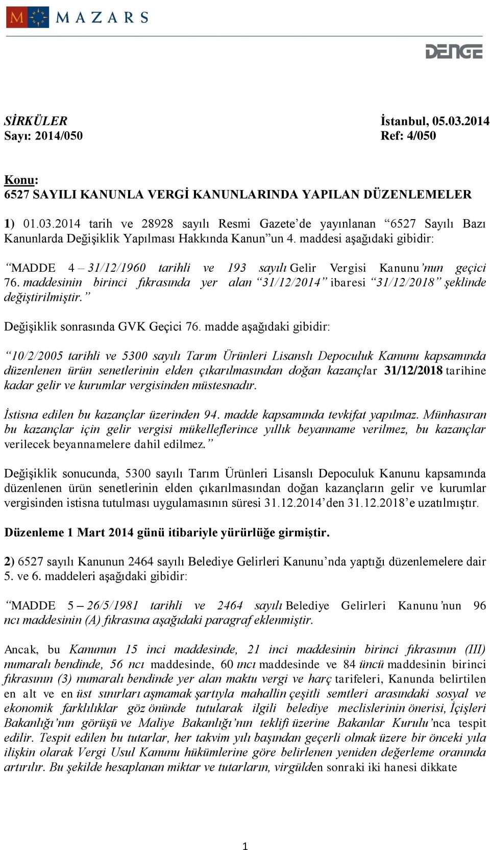 Değişiklik sonrasında GVK Geçici 76.