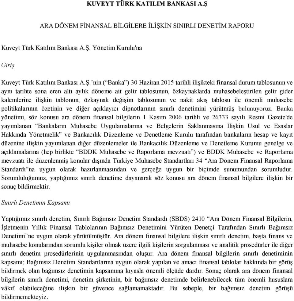 İN SINIRLI DENETİM RAPORU Kuveyt Türk Katılım Bankası A.Ş.