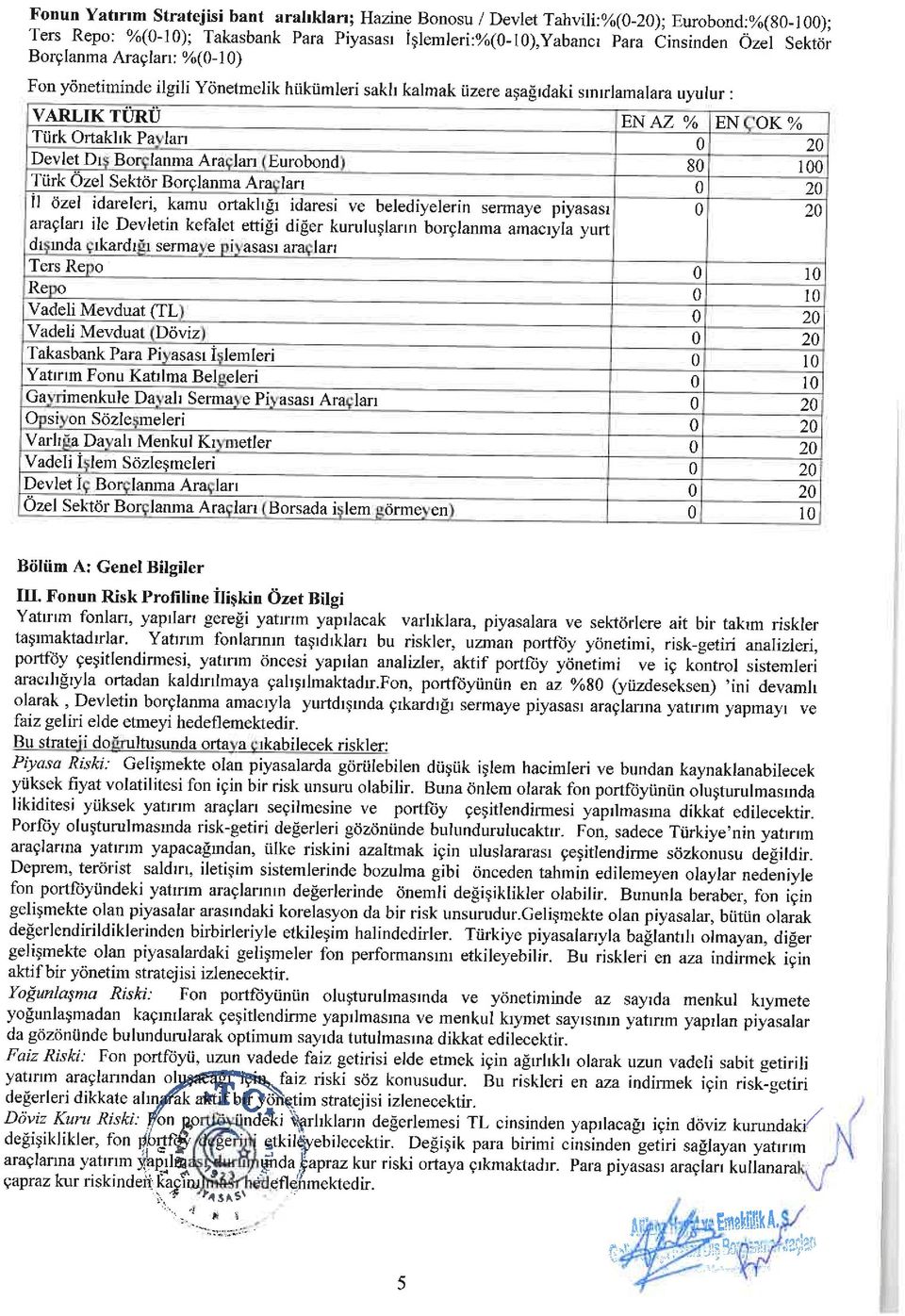 Özel Sektör Brçlanma Ara lan 11 özel idareleri, kamu rtaklığı idaresi ve belediyelerin sermaye piyasası araçları ile Devletin kefalet ettiği diğer kuruluşların brçlanma amacıyla yurt di mda ıkardı'ı