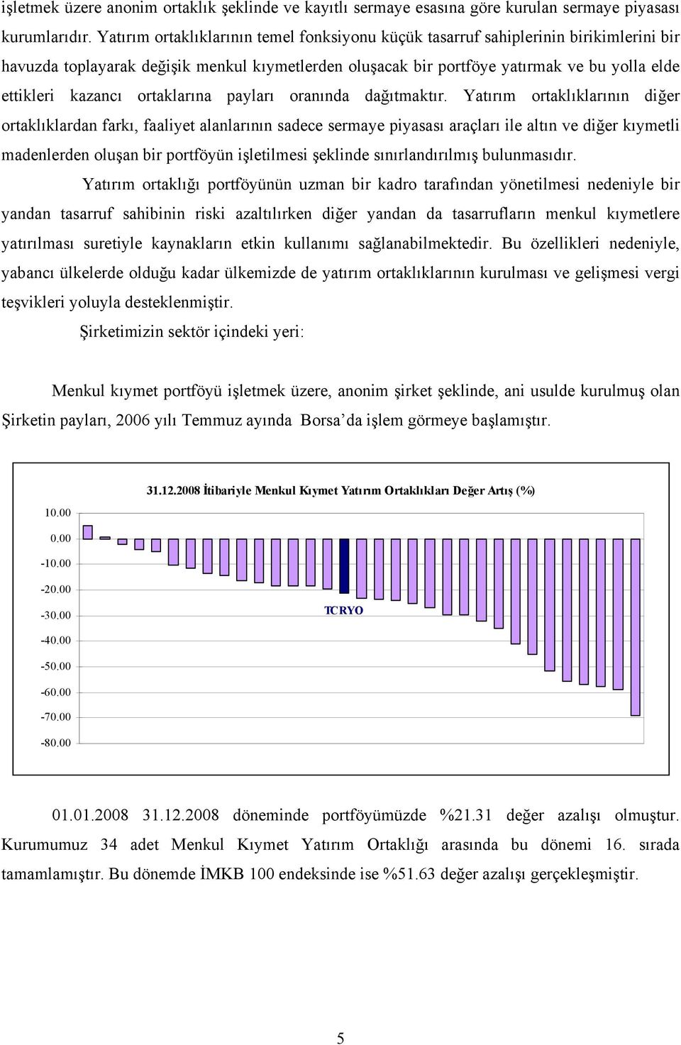 ortaklarına payları oranında dağıtmaktır.