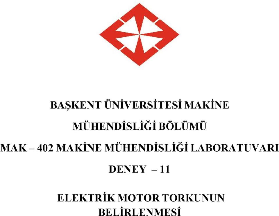 MAKİNE MÜHENDİSLİĞİ LABORATUVARI