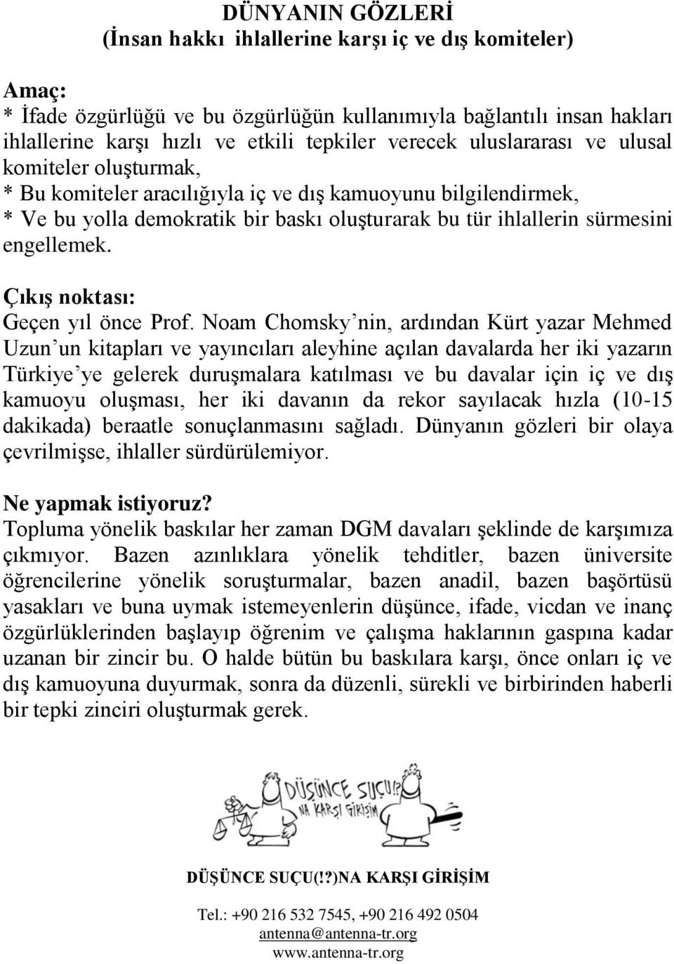 Çıkış noktası: Geçen yıl önce Prof.