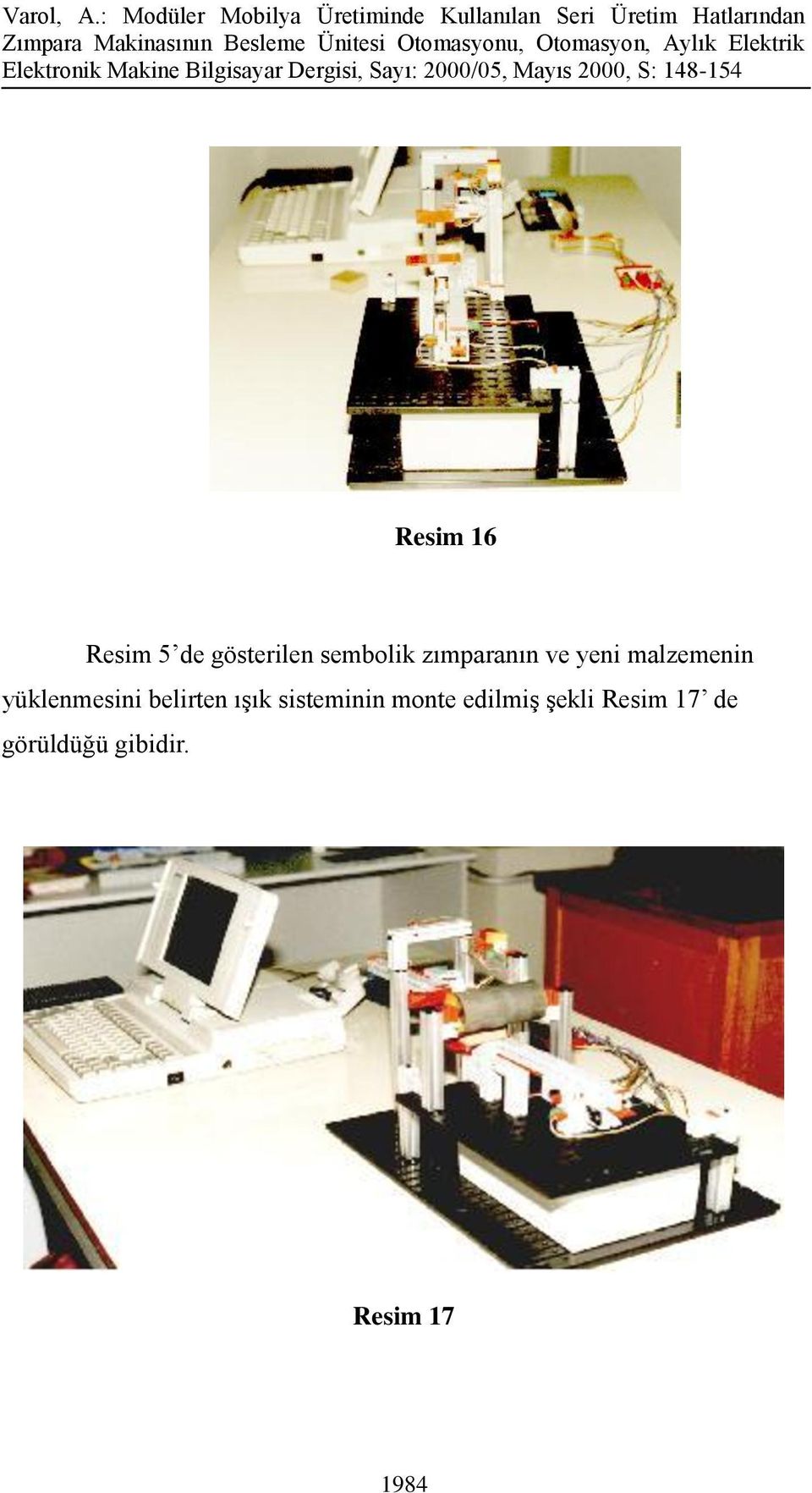 belirten ıģık sisteminin monte edilmiģ