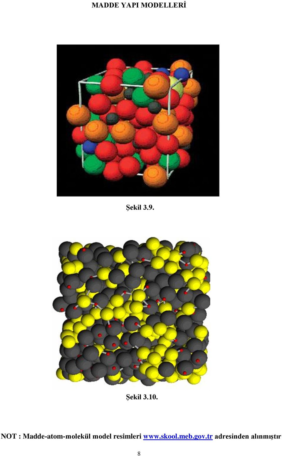 NOT : Madde-atom-molekül model