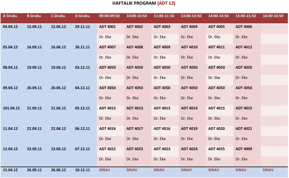 06.12 03.12.11 ADT 4050 ADT 4050 ADT 4050 ADT 4050 ADT 4050 ADT 4050 Dr. Eke Dr. Eke Dr. Eke Dr. Eke Dr. Eke Dr. Eke 09.04.12 20.09.11 20.06.12 04.12.11 ADT 4050 ADT 4050 ADT 4050 ADT 4050 ADT 4050 ADT 4050 Dr. Eke Dr. Eke Dr. Eke Dr. Eke Dr. Eke Dr. Eke 101.