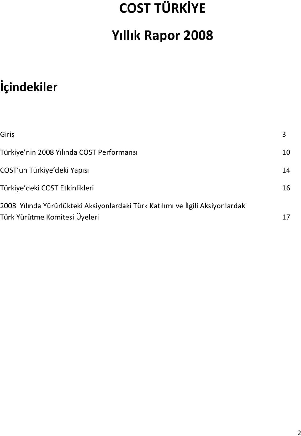 Etkinlikleri 16 2008 Yılında Yürürlükteki Aksiyonlardaki Türk