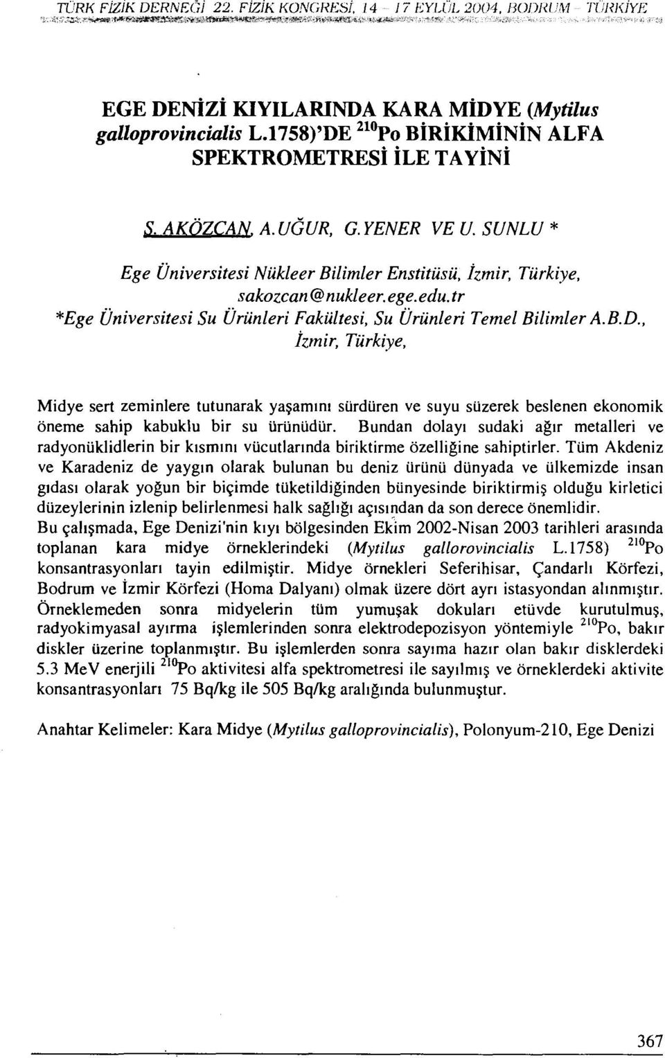 tr *Ege Üniversitesi Su Ürünleri Fakültesi, Su Ürünleri Temel Bilimler A.B.D.