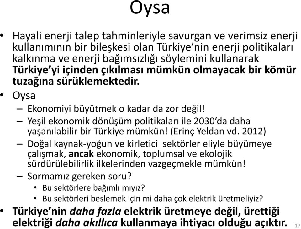 Yeşil ekonomik dönüşüm politikaları ile 2030 da daha yaşanılabilir bir Türkiye mümkün! (Erinç Yeldan vd.