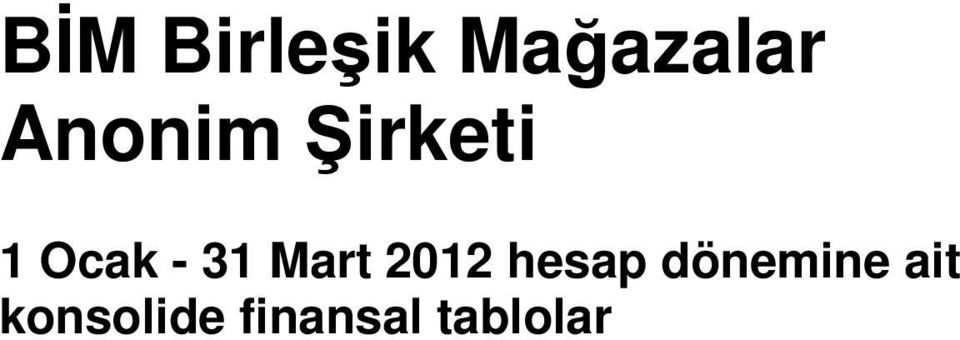 Mart 2012 hesap dönemine