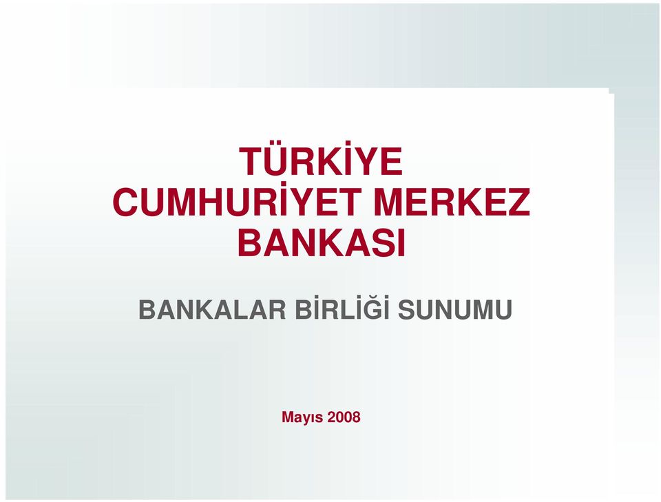 MERKEZ BANKASI