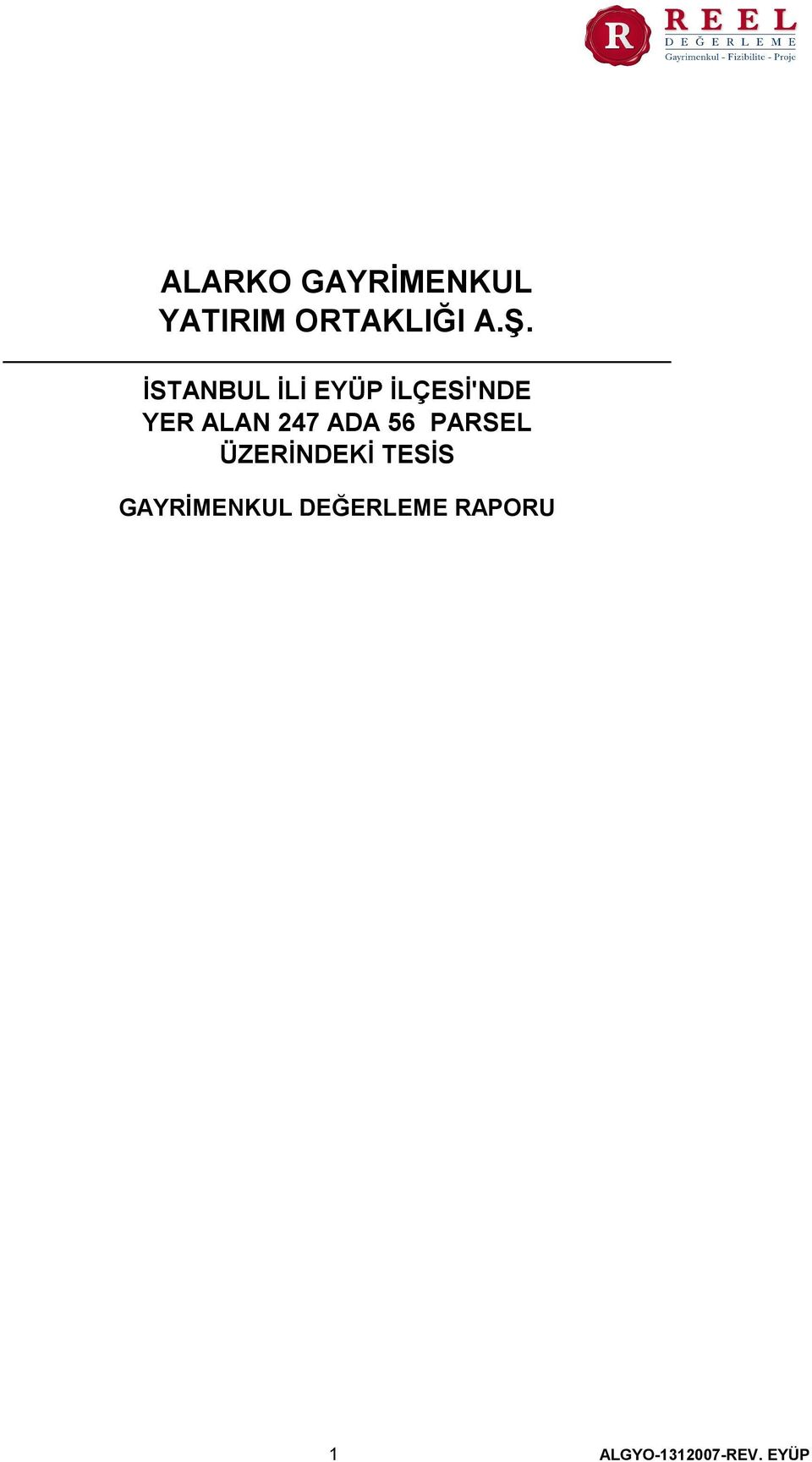 ADA 56 PARSEL ÜZERİNDEKİ TESİS GAYRİMENKUL