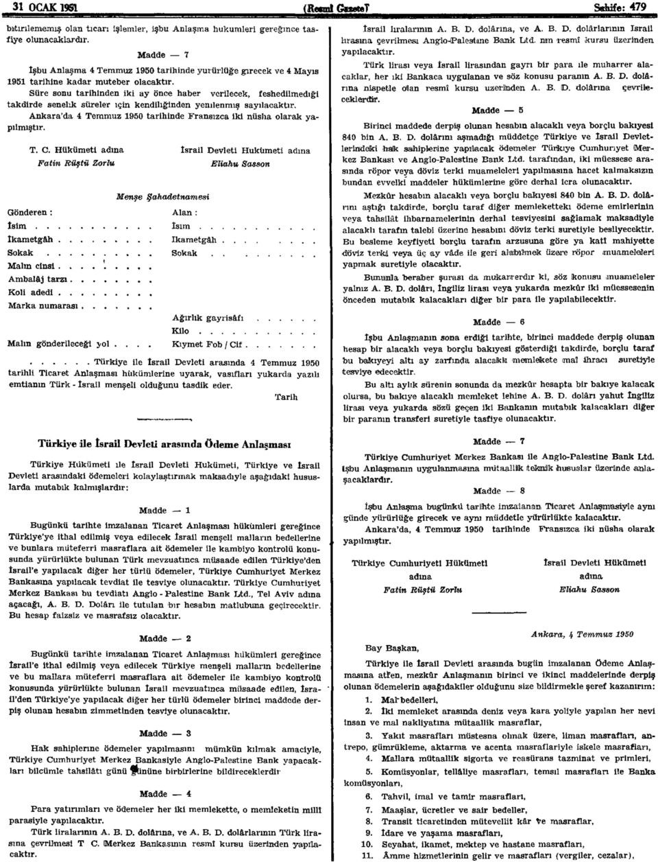 Süre sonu tarihinden iki ay önce haber verilecek, feshedilmediği takdirde senelik süreler ıgin kendiliğinden yemlenmiş sayılacaktır.