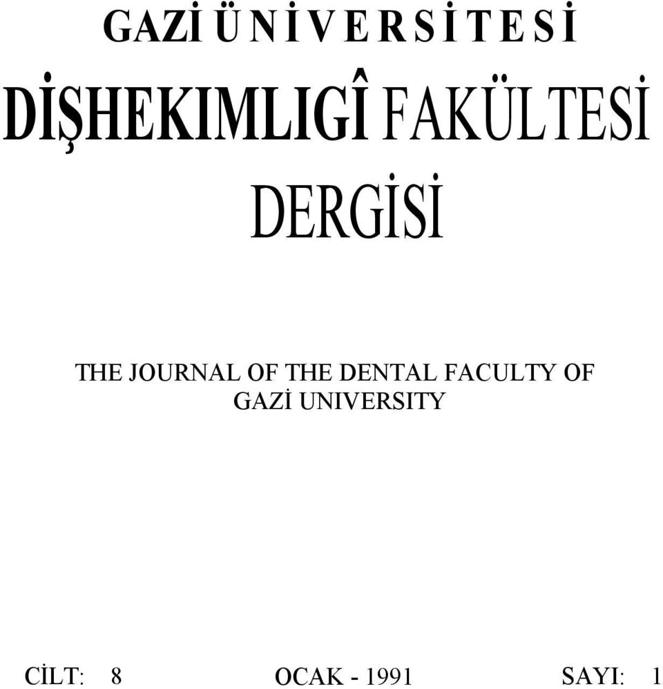 THE DENTAL FACULTY OF GAZİ