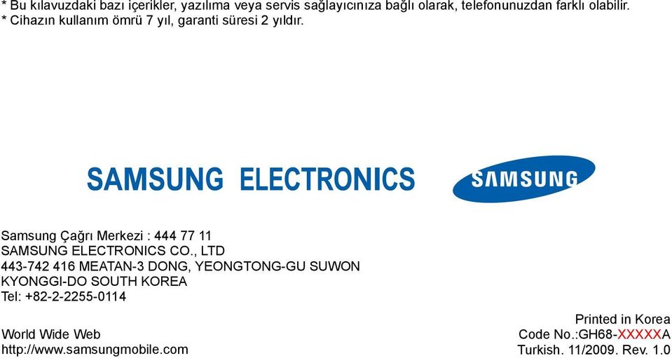 Samsung Çağrı Merkezi : 444 77 11 SAMSUNG ELECTRONICS CO.