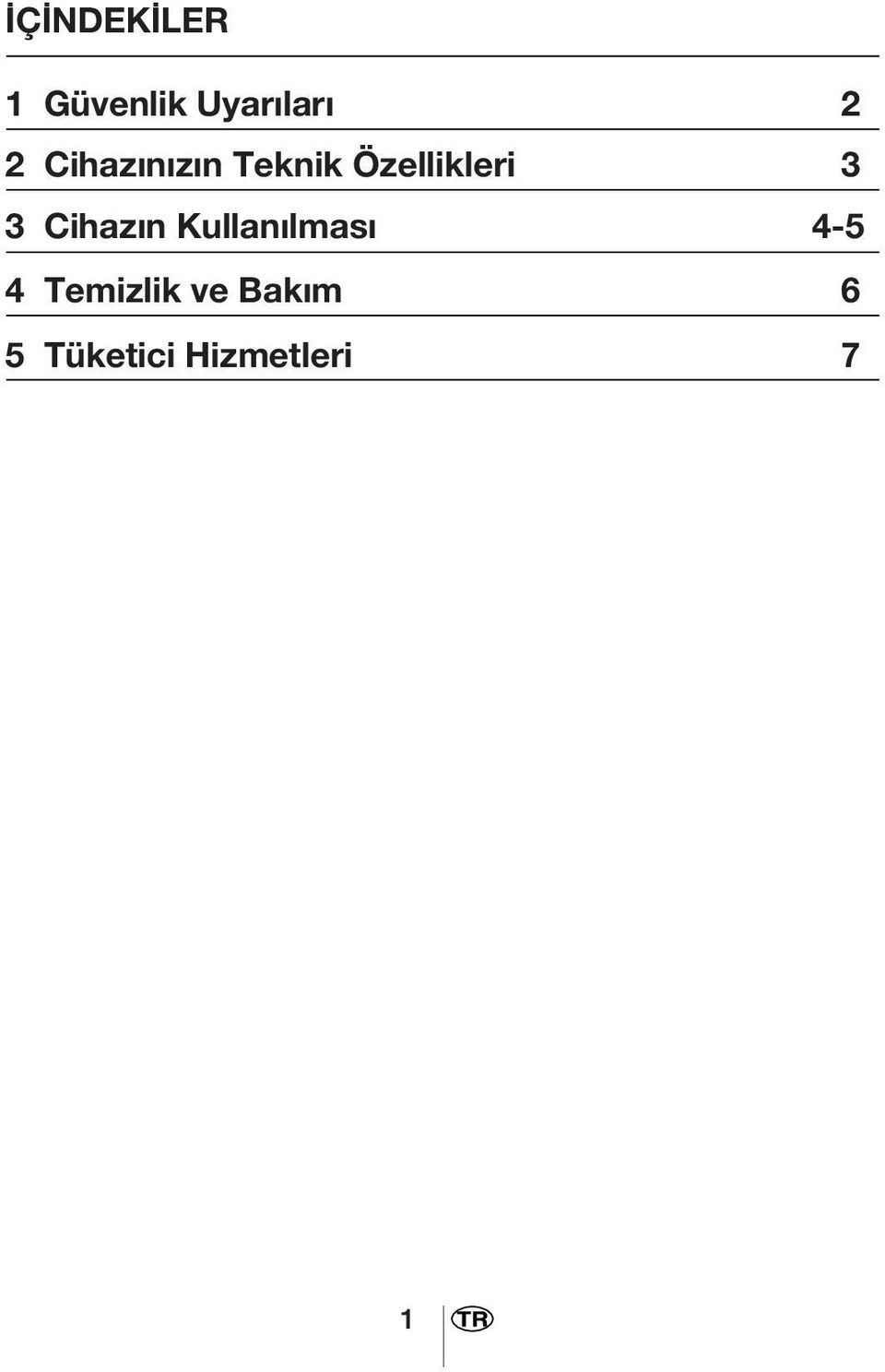 3 Cihazın Kullanılması 4-5 4