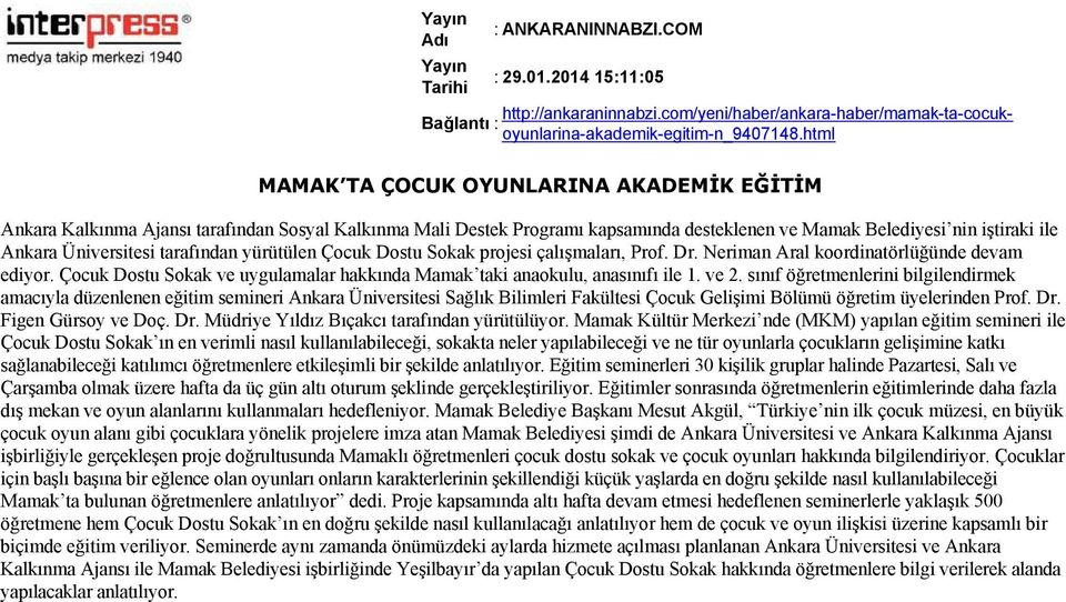 sınıf öğretmenlerini bilgilendirmek amacıyla düzenlenen eğitim semineri Ankara Üniversitesi Sağlık Bilimleri Fakültesi Çocuk Gelişimi Bölümü öğretim üyelerinden Prof. Dr.