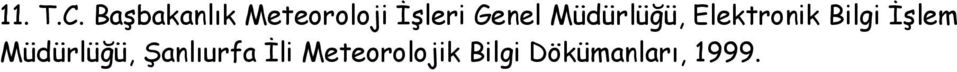 Genel Müdürlüğü, Elektronik Bilgi