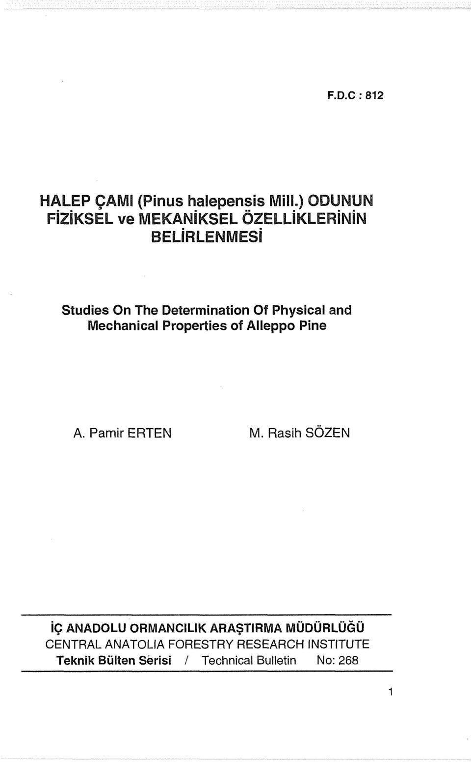 Of Physical and Mechanical Properties of Alleppo Pine A. Pamir ERTEN M.