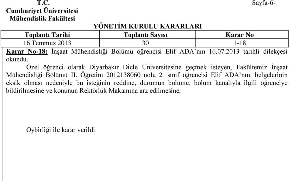 ĠnĢaat Mühendisliği Bölümü II. Öğretim 2012138060 nolu 2.
