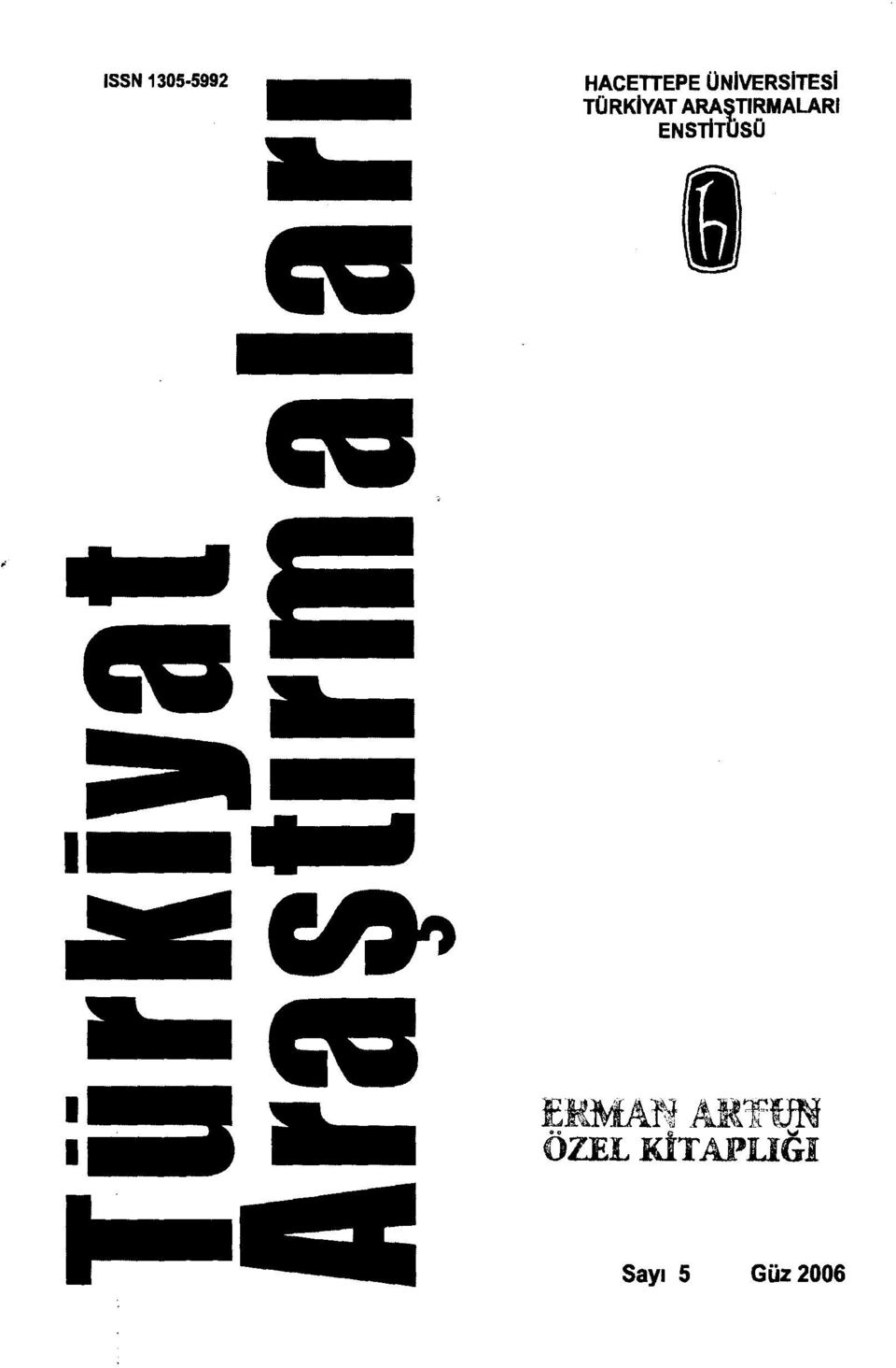 ARAŞTIRMALARI ENSTITÜSÜ (i =-.. i.