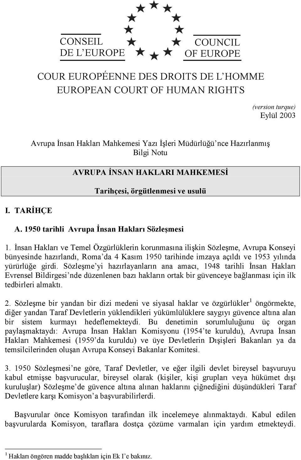 1950 tarihli Avrupa İnsan Haklarõ Sözleşmesi 1.