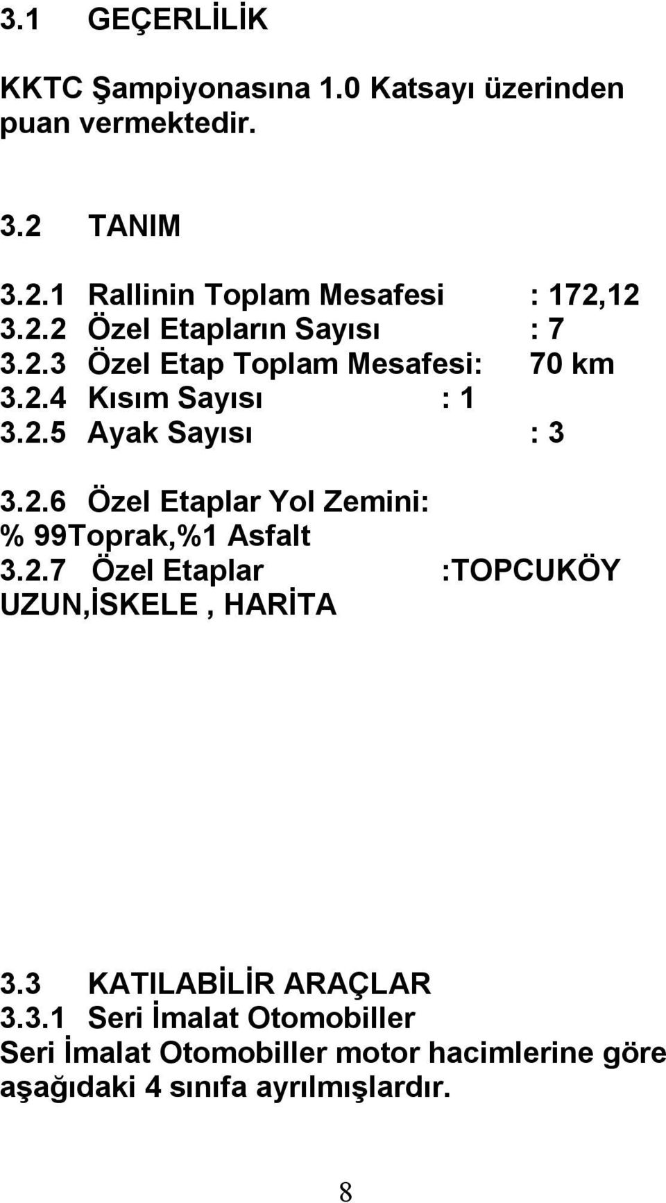 2.7 Özel Etaplar :TOPCUKÖY UZUN,İSKELE, HARİTA 3.