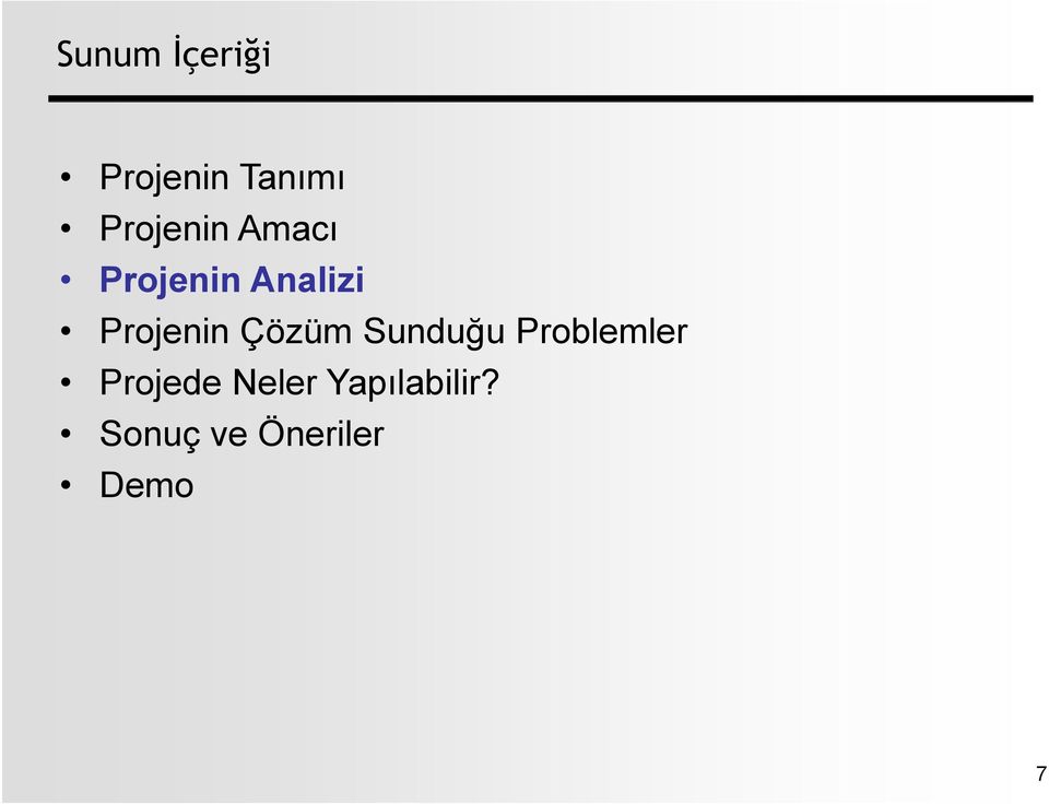 Projenin Çözüm Sunduğu Problemler