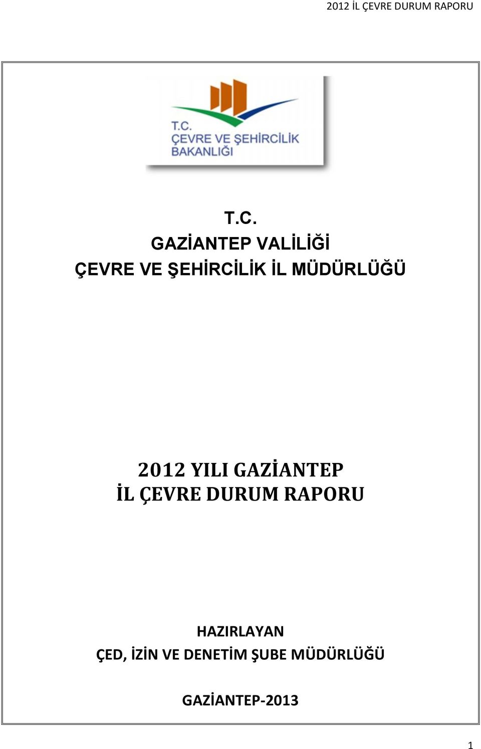 MÜDÜRLÜĞÜ 22 YILI GAZİANTEP İL ÇEVRE DURUM