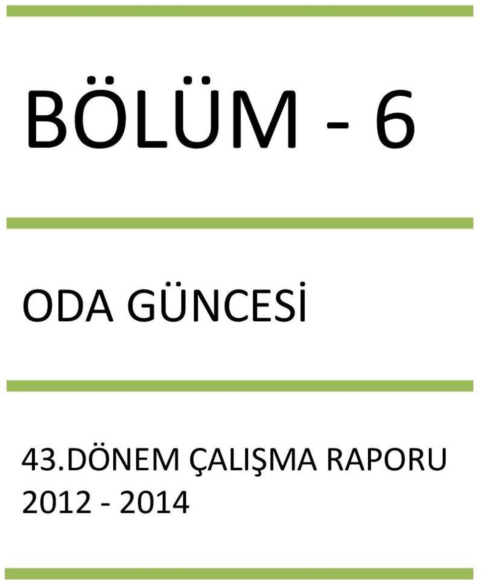 DÖNEM ÇALIŞMA