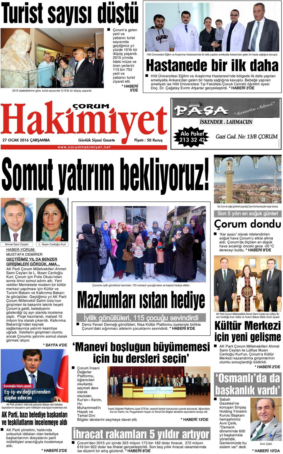 Hitit Üniversitesi Eðitim ve Araþtýrma Hastanesi'nde ilk defa yapýlan ameliyatla Ankara'dan gelen bir hasta saðlýðýna kavuþtu Hastanede bir ilk daha Hitit Üniversitesi Eðitim ve Araþtýrma