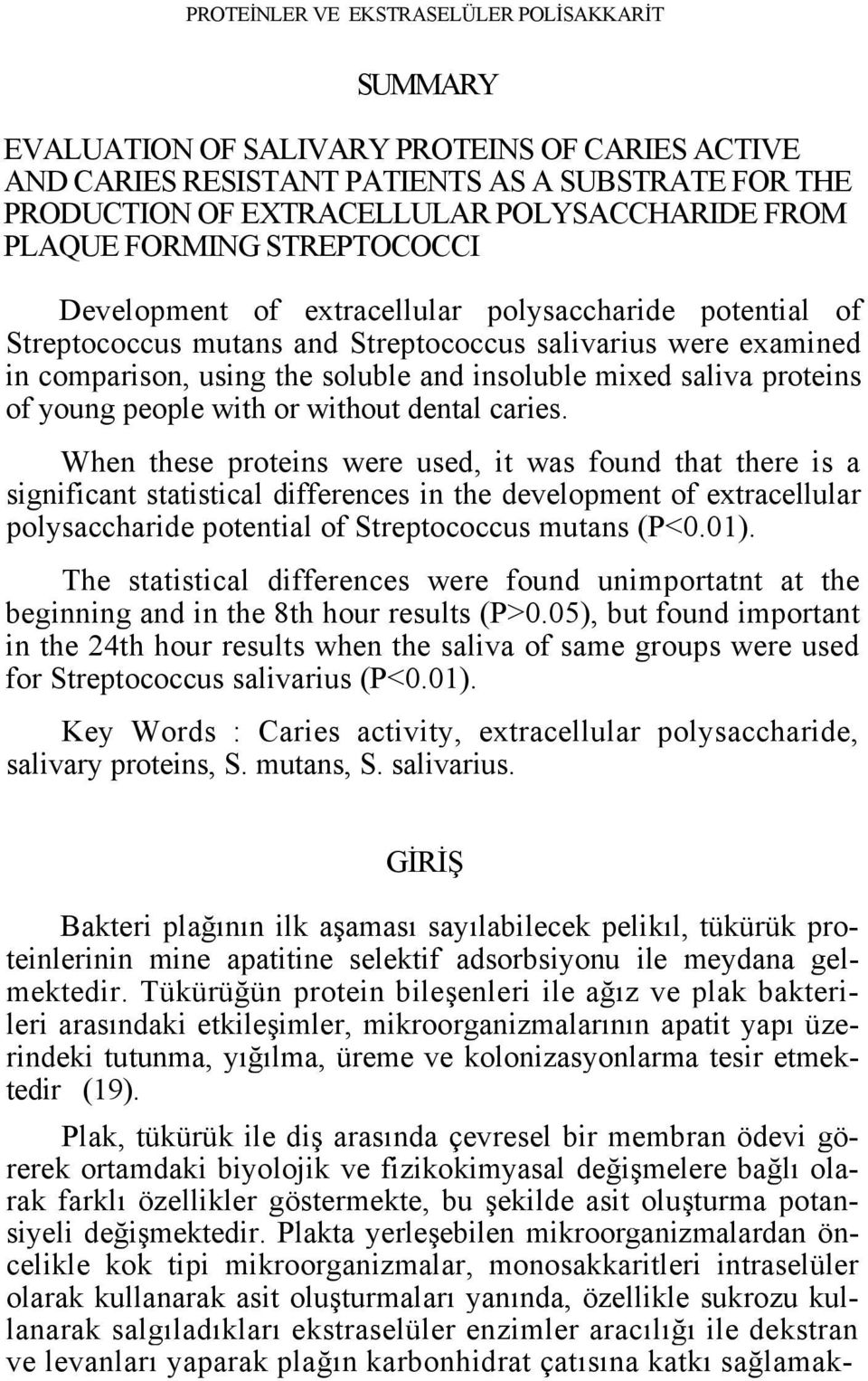 mixed saliva proteins of young people with or without dental caries.