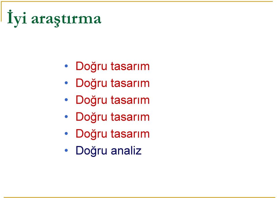 Doğru  Doğru tasarım