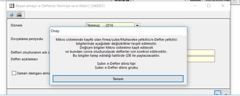 *Bu gibi durumlarda mükellefin Mikro Yazılım ile irtibata geçmesi gerekmektedir.
