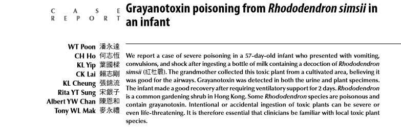 Yer: Hong Kong Yıl: 2008 Teşhis: Grayanotoksin zehirlenmesi Zehirlenen: 57