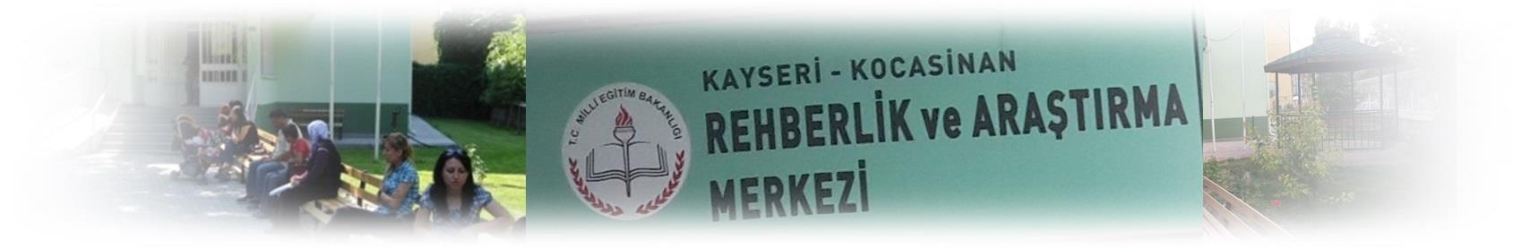 T.C. KOCASİNAN KAYMAKAMLIĞI Rehberlik ve Araştırma Merkezi Müdürlüğü Yaptıkları işin doğruluğuna inanan insanlar, çalışmalarının denetlenmesinden, karşı fikirler ortaya atılmasından ve tercihleri