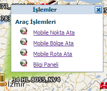 menüsü açılır ve bu menüde mobile nokta, bölge ve rota atayabilirsiniz. Aynı işlemleri sayfanın üstündeki işlerim bölümünden de yapabilirsiniz. 4.2.