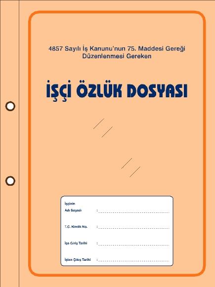 İŞE ALIM AŞAMASI İŞÇİ ÖZLÜK DOSYASINDA BULUNMASI GEREKEN EVRAKLAR İşçiye ait kimlik bilgileri, İşe giriş bildirgesi, Yabancı uyruklu işçiler için çalışma izni, İş sözleşmesi Her ay işçiye verilmesi