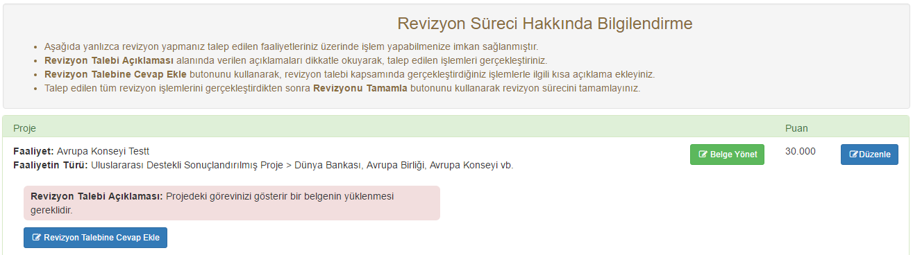 Araştırmacı İşlemleri, Başvurunun Revize Edilmesi 0 Komisyonun Revizyon talepleri araştırmacılara otomatik e-posta ile iletilmektedir.
