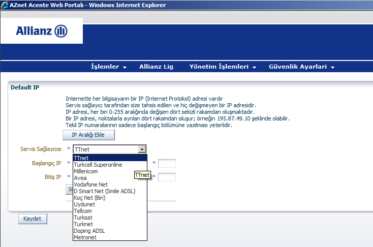 IP Aralığı Ekle butonuna bastıktan sonra açılacak olan Servis Sağlayıcısı