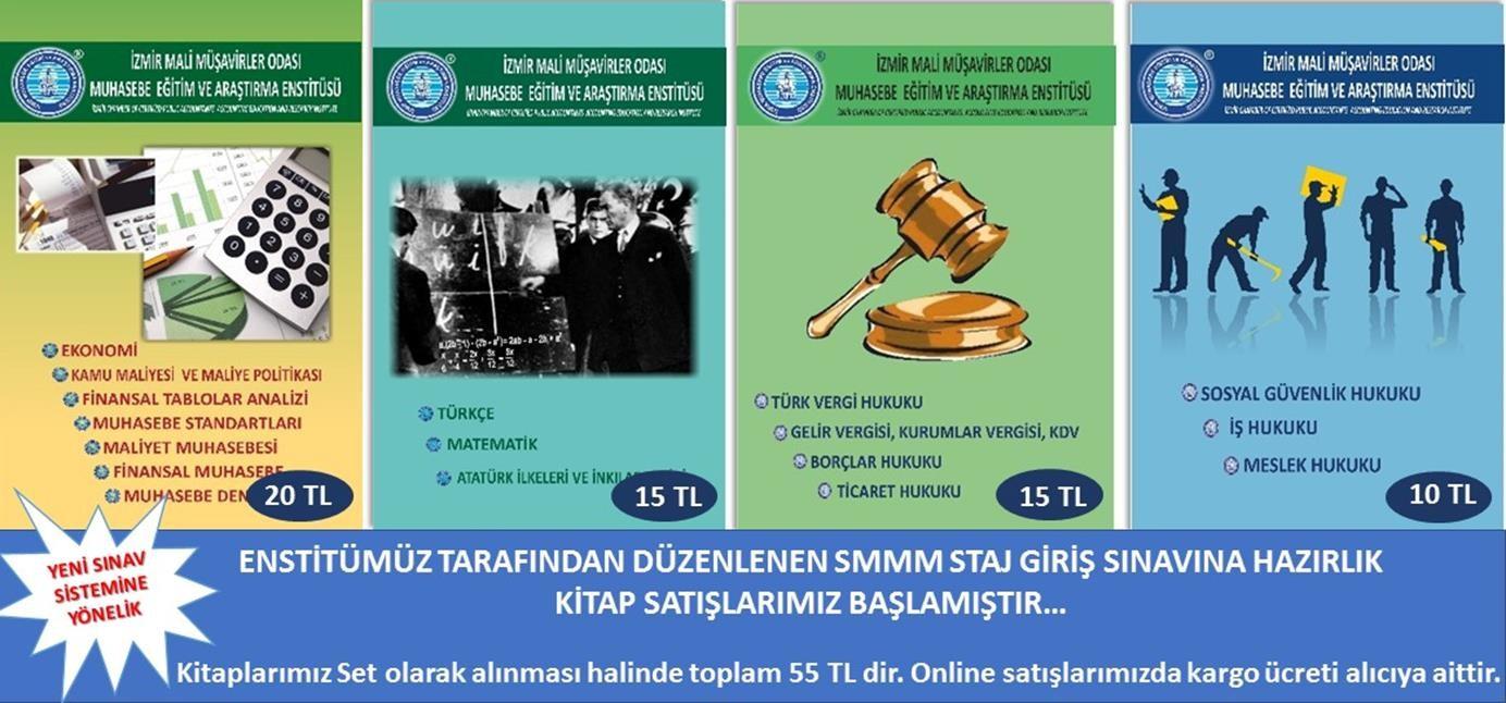 Staj Başlatma Giriş Sınavlarına Hazırlık Kitapları İZSMMO Muhasebe Eğitim ve Araştırma Enstitümüz tarafından son değişiklikler ve yeni sınav sistemi dikkate alınarak hazırlanan SMMM Staj Başlatma