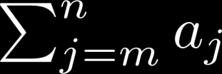 Summations Sum of the terms from the sequence The notation: represents The variable j is called the index of