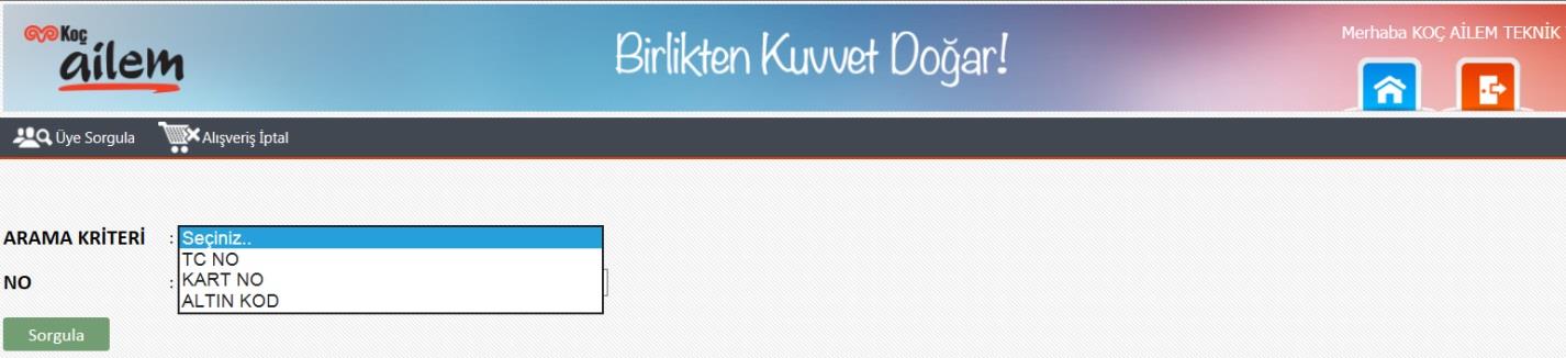 2. Üye Sorgula Ekranı Bu ekran üzerinden KoçAilem üye kimlik doğrulaması yapılarak kişinin KoçAilem indirimi alıp alamayacağına dair bilgiye ulaşılarak bir alışveriş başlatılır.