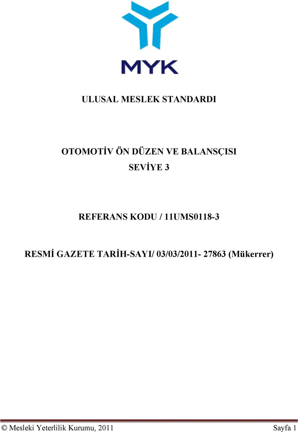 11UMS0118-3 RESMİ GAZETE TARİH-SAYI/